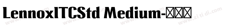 LennoxITCStd Medium字体转换